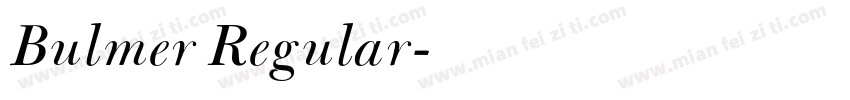 Bulmer Regular字体转换